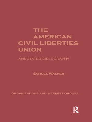 The American Civil Liberties Union By Samuel Walker · OverDrive: Ebooks ...